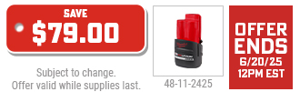 FLASH SALE - Free M12 High Output CP2.5 Battery with TONS of Milwaukee Tools