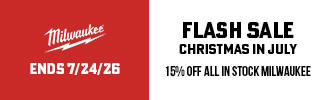 MILWAUKEE FLASH SALE - Christmas in July 15% Off All In Stock Milwaukee